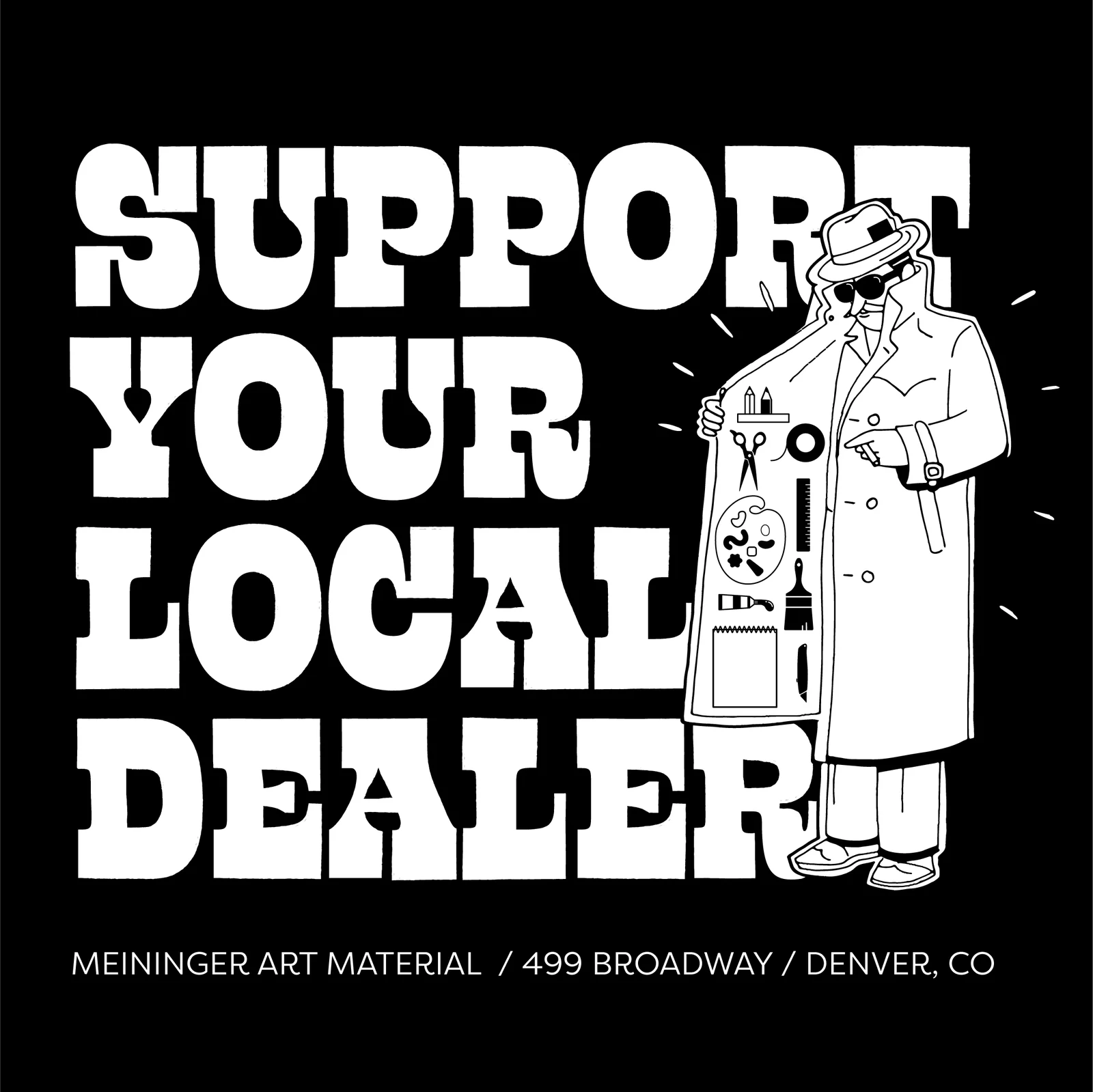 Support Your Local Dealer: Poster, Black